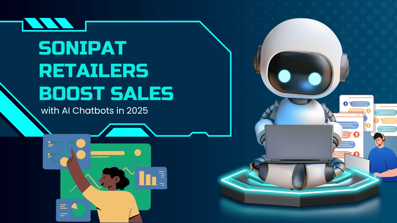 sonipat-retailers-boost-sales-with-ai-chatbots-in-2025