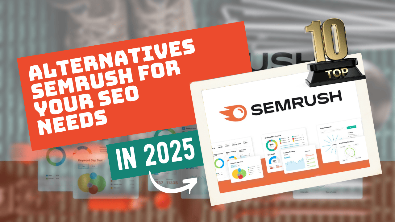 top-10-semrush-alternatives-to-boost-your-seo-strategy-in-2025