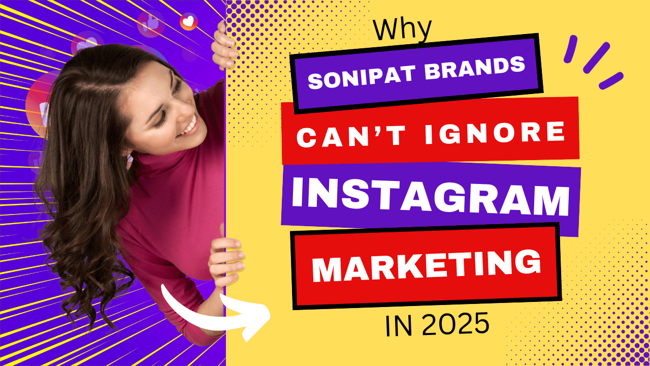 instagram-marketing-for-sonipat-brands-in-2025