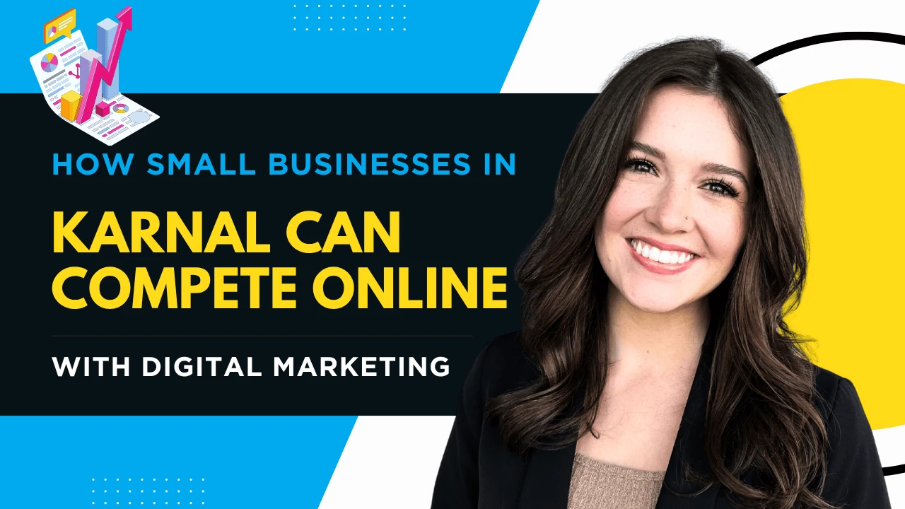how-small-businesses-in-karnal-can-compete-online-with-digital-marketing