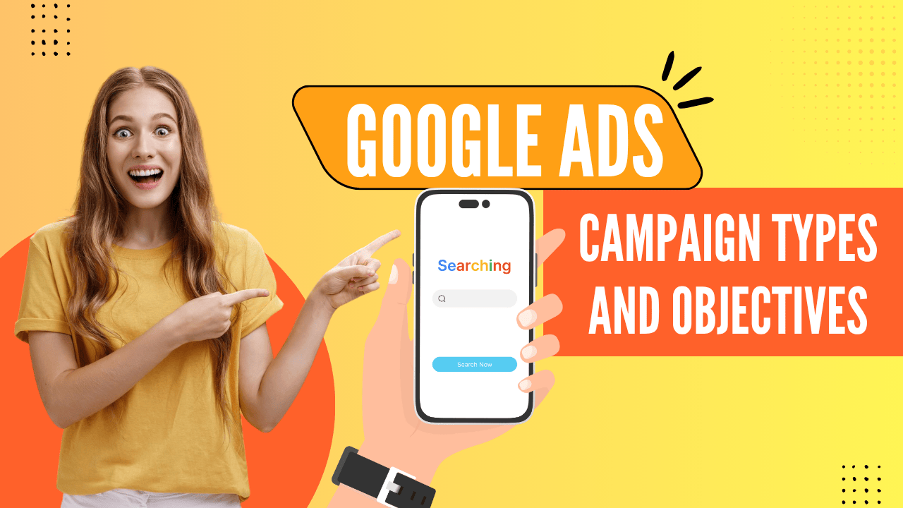 introduction-to-google-ads-campaign-types-and-objectives