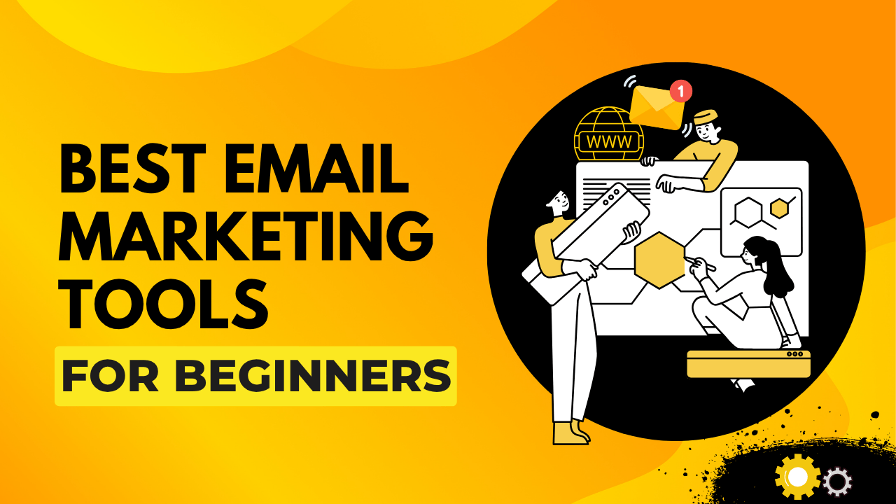 best-email-marketing-tools-for-beginners-2025-guide