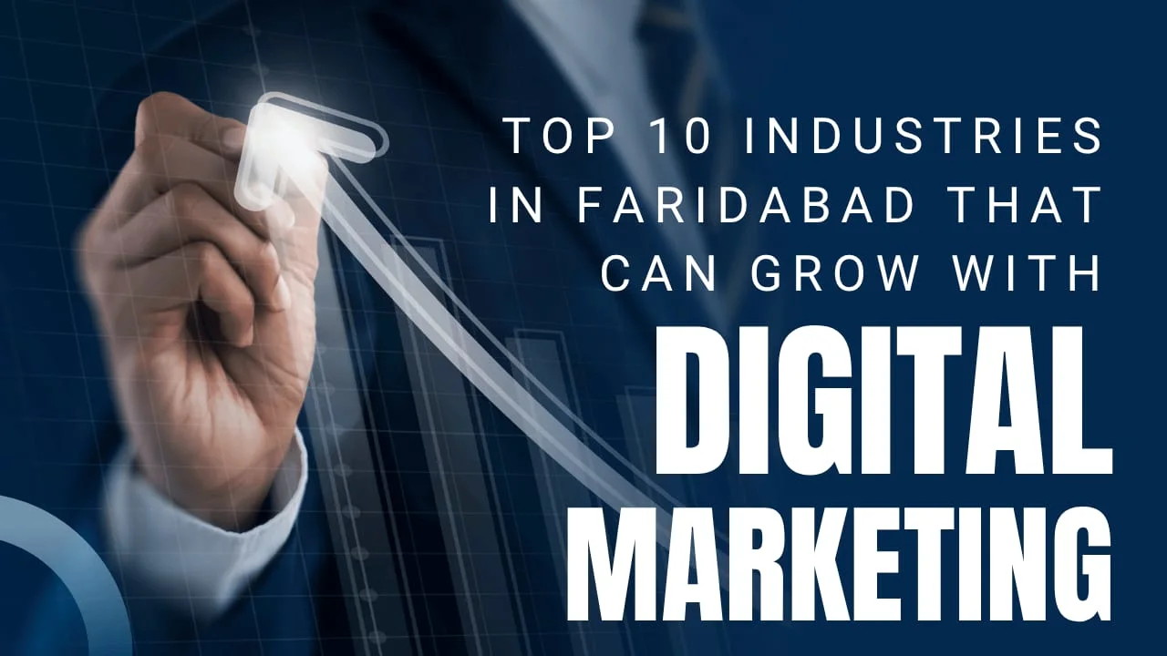 top-industries-in-faridabad-growing-via-digital-marketing