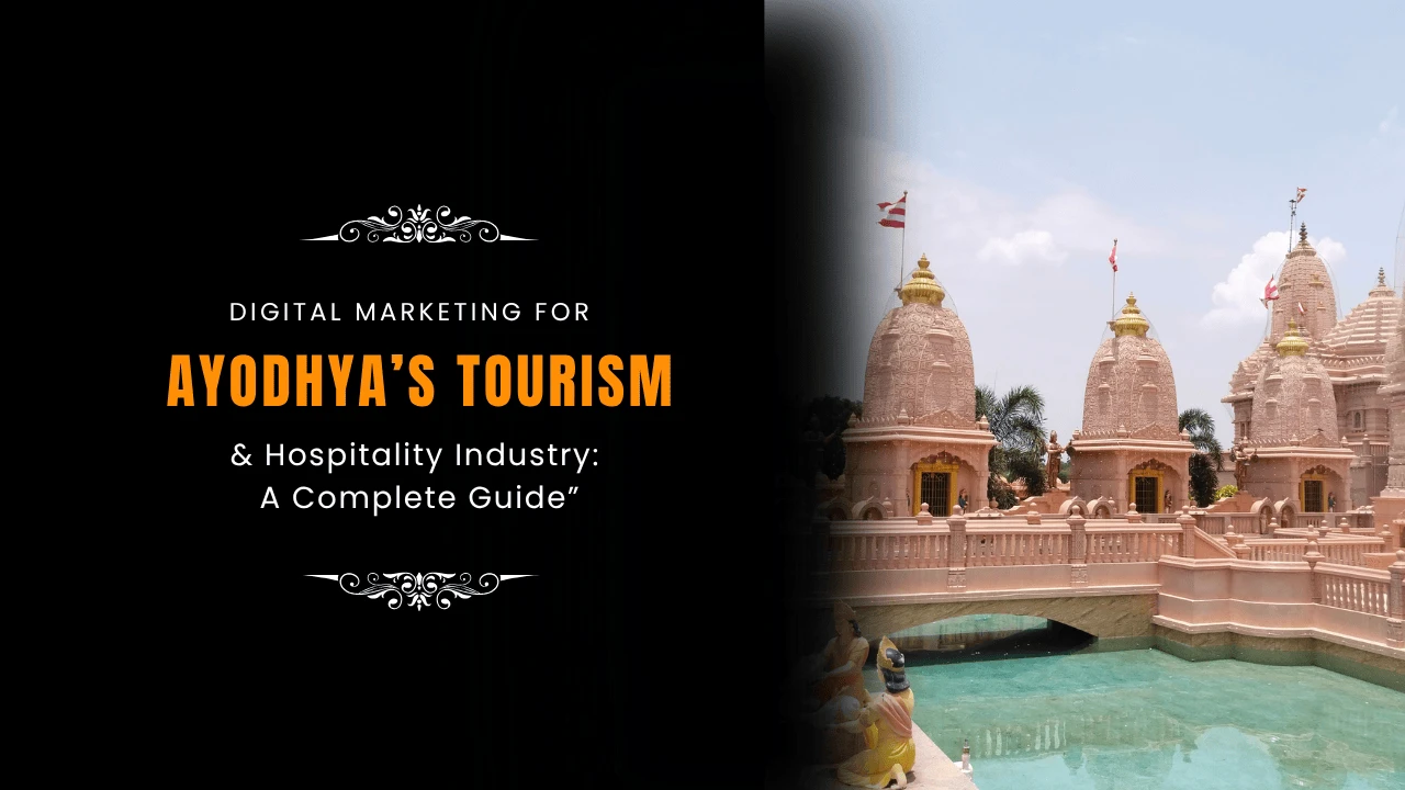 digital-marketing-for-ayodhya-s-tourism-hospitality-industry-a-complete-guide