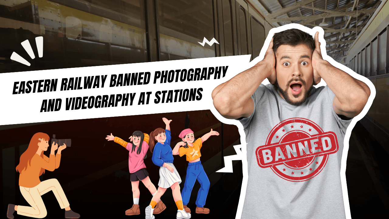 eastern-railway-cracks-down-on-youtubers-citing-national-security-concerns