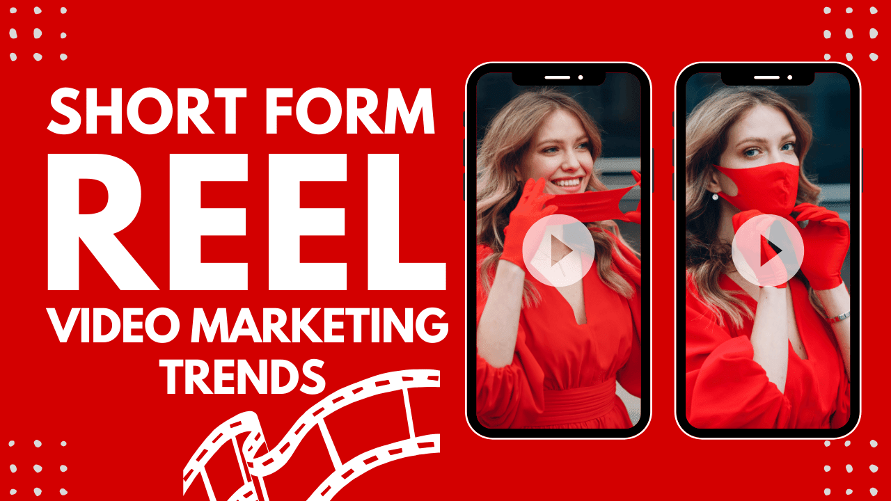 top-short-form-reel-video-marketing-trends-2025
