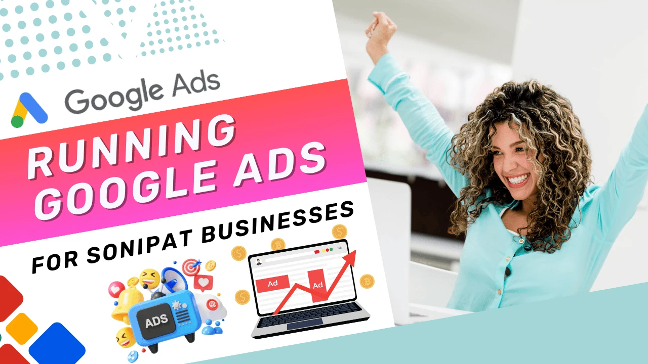 running-google-ads-for-sonipat-businesses