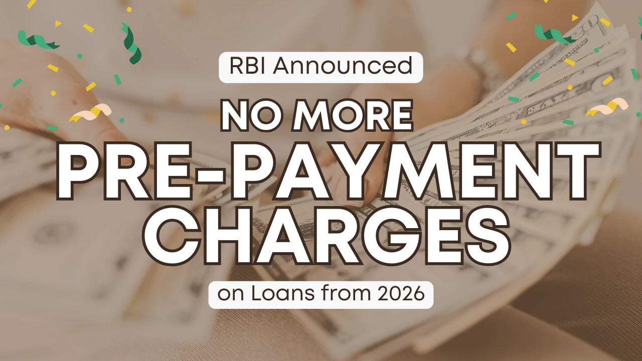 rbi-no-more-pre-payment-charges-on-loans-from-2026