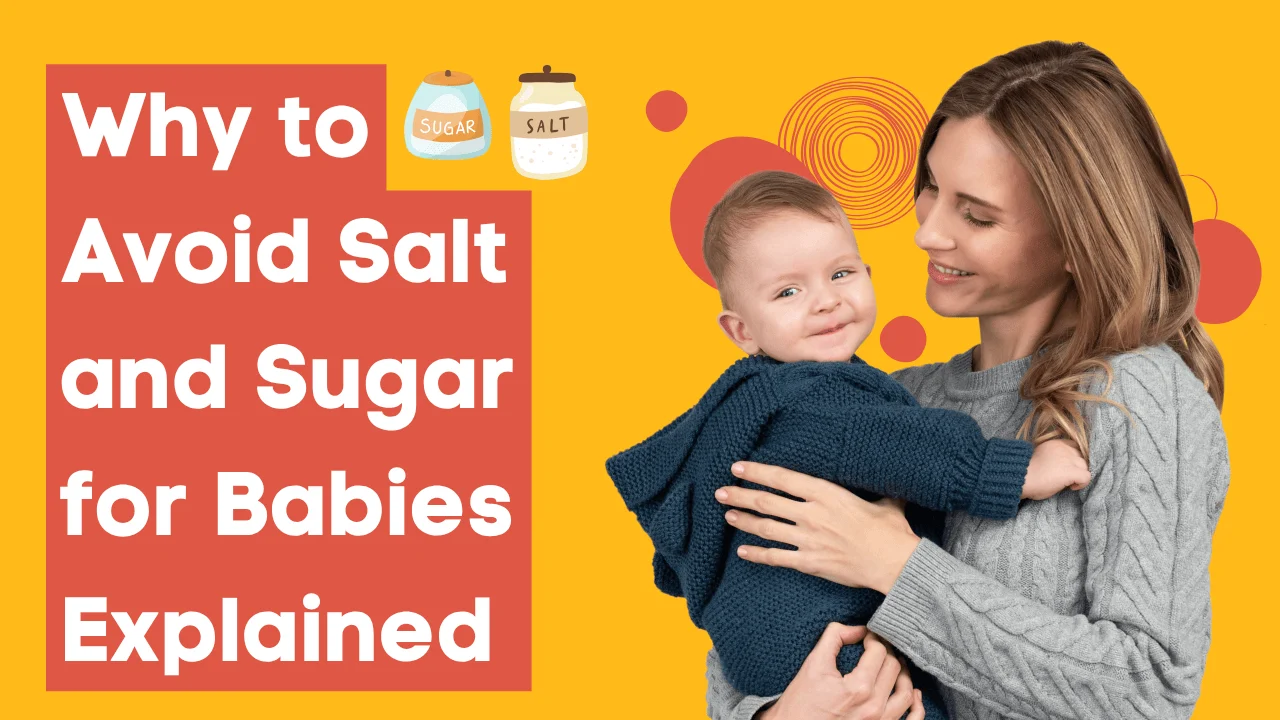 why-to-avoid-salt-and-sugar-for-babies-explained