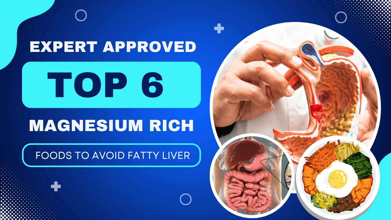 expert-approved-top-6-magnesium-rich-foods-to-avoid-fatty-liver-and-boost-liver-health-naturally