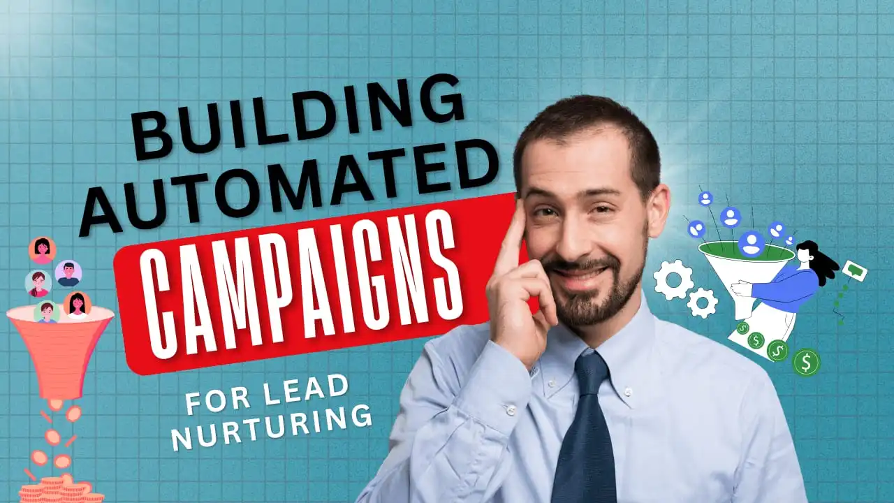 building-automated-campaigns-for-lead-nurturing-a-complete-guide