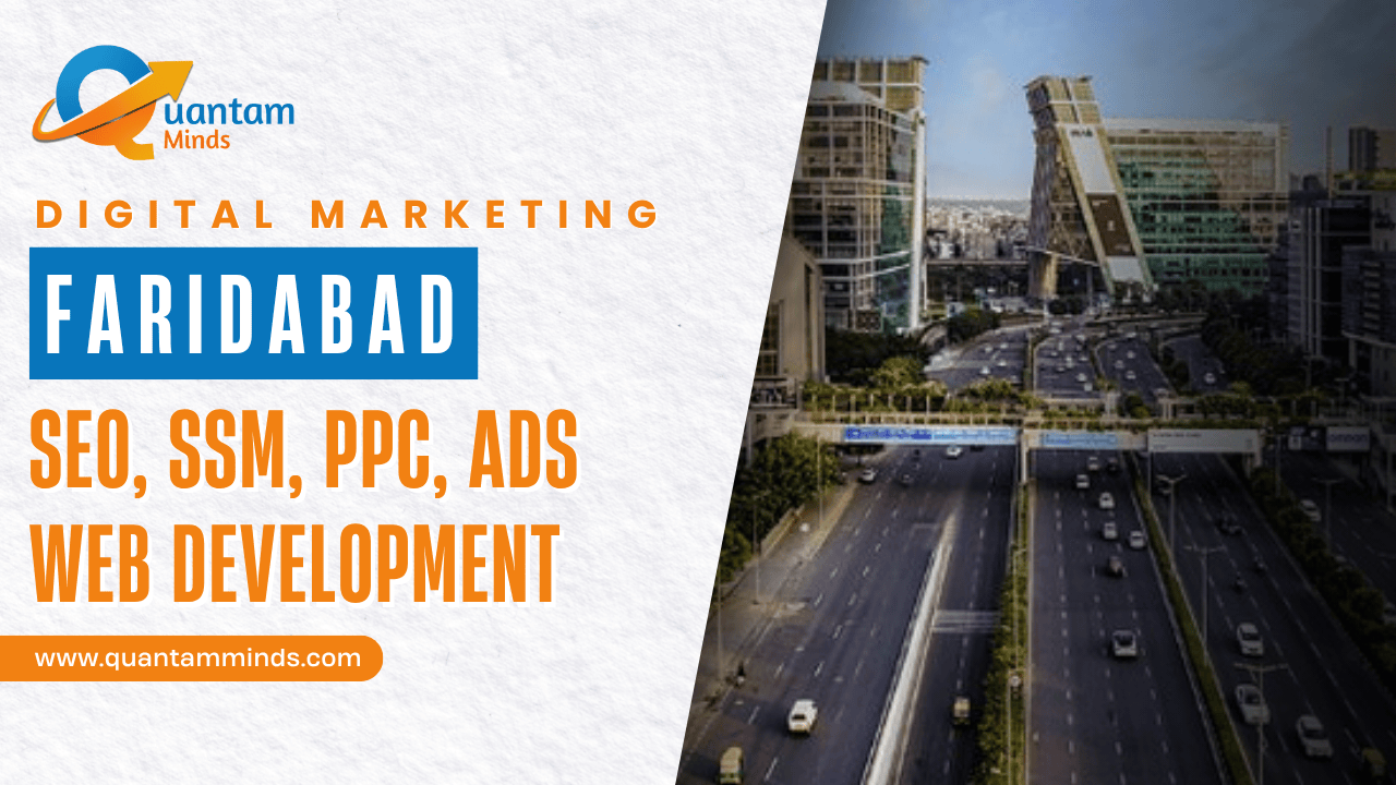 Digital Marketing Agency in Faridabad – Quantam Minds