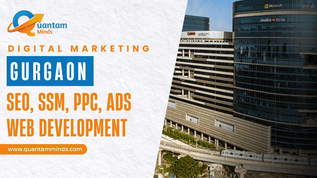 Digital Marketing Agency Gurgaon – Quantam Minds
