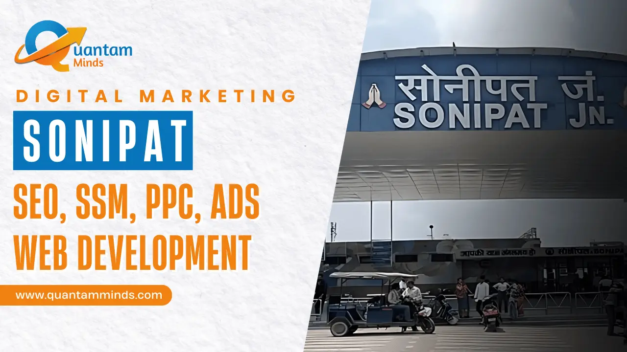 Best Digital Marketing Agency in Sonipat | Quantam Minds