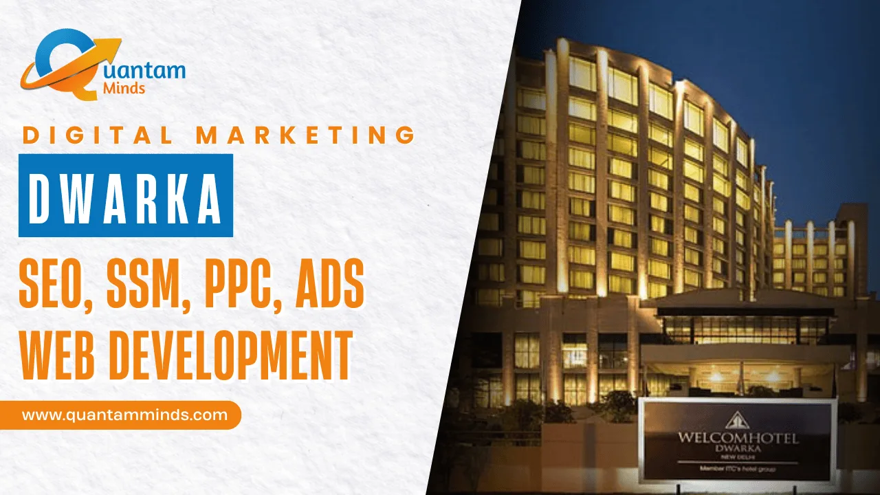Digital Marketing Company in Dwarka – SEO, Google Ads, social media marketing