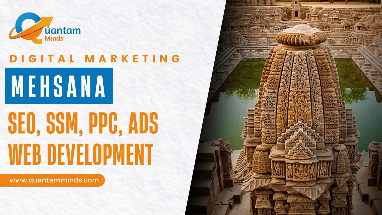Best Digital Marketing in Mehsana – Quantam Minds