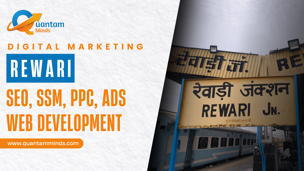 Digital Marketing Company in Rewari – Quantam Minds