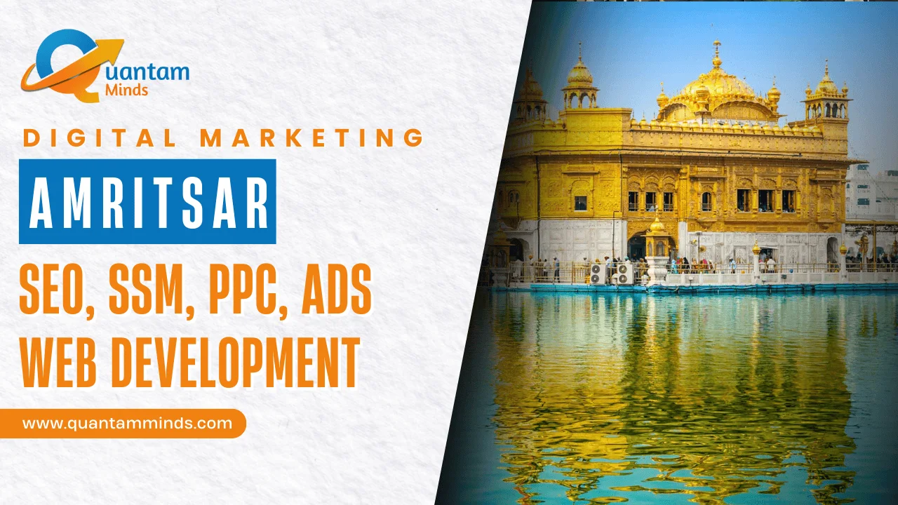 Digital Marketing Company in Amritsar – Quantam Minds