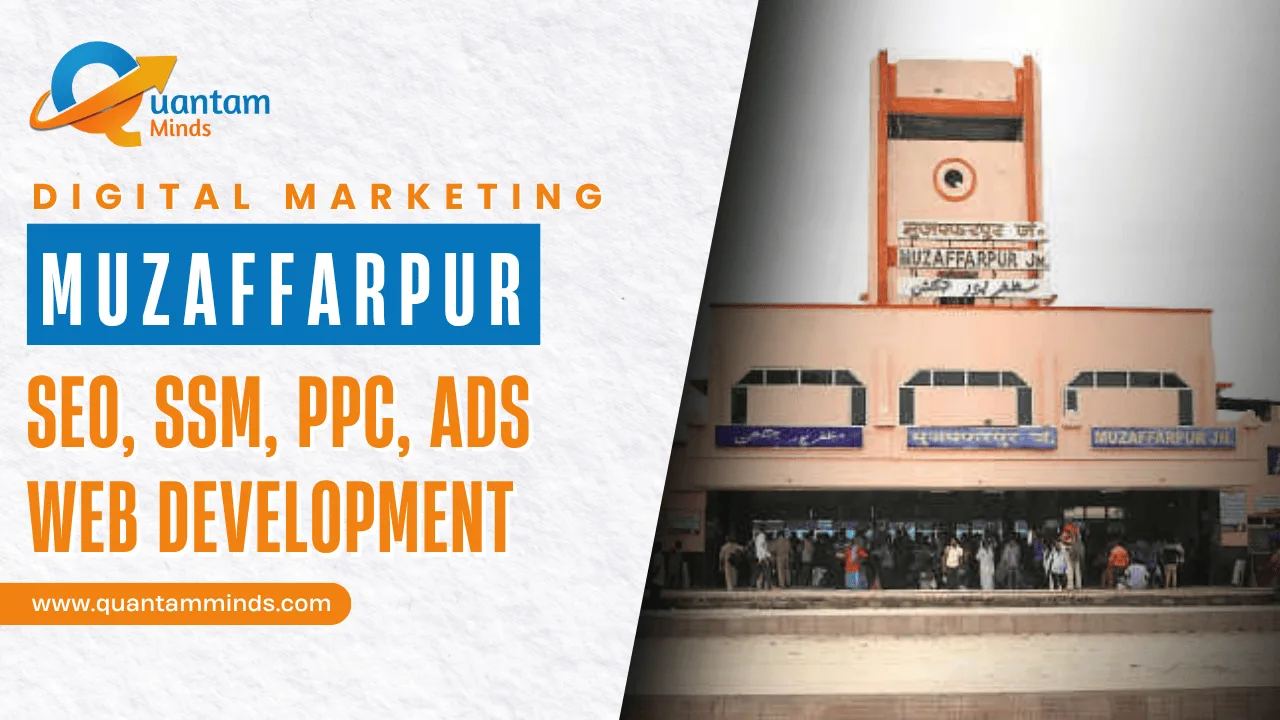 Digital Marketing Agency in Muzaffarpur – SEO, Google Ads, social media marketing