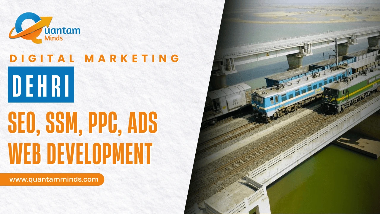 Best Digital Marketing Company in Dehri – SEO, Google Ads, social media marketing