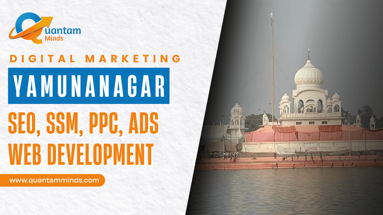 Digital Marketing Company in Yamunanagar – Quantam Minds