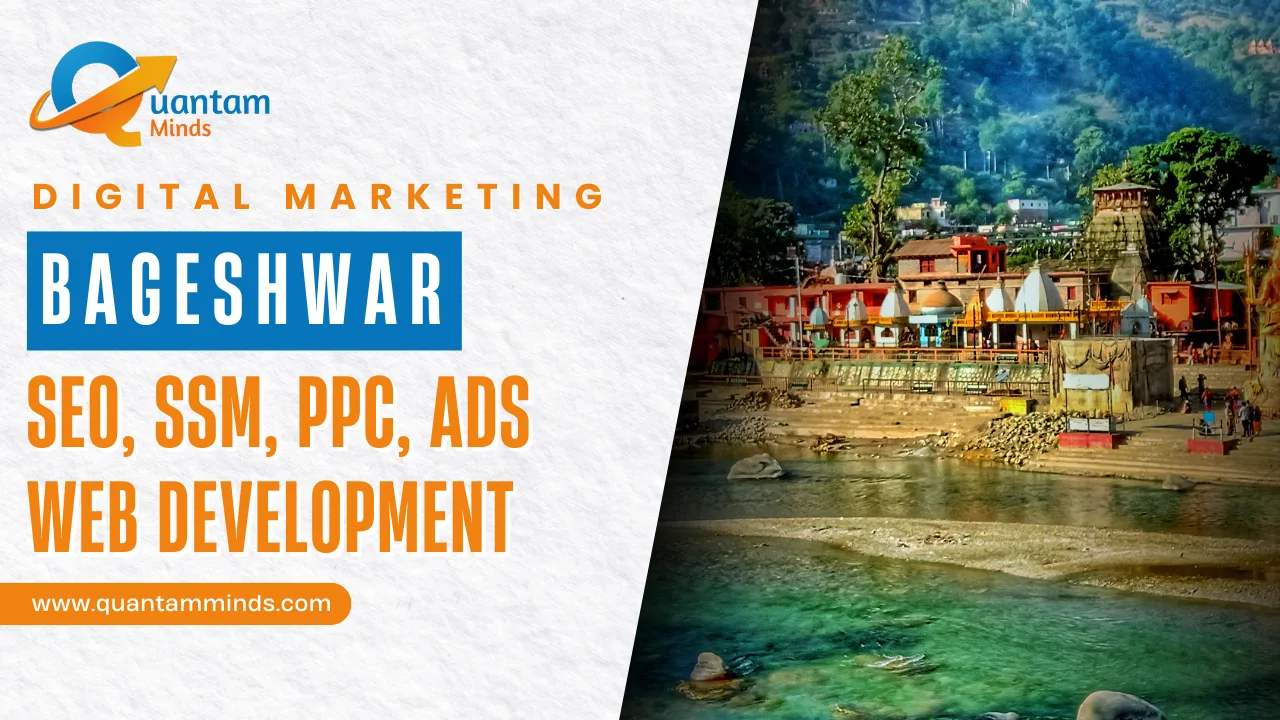 Digital Marketing Company in Bageshwar – SEO, Google Ads, social media marketing, and lead generation for local businesses