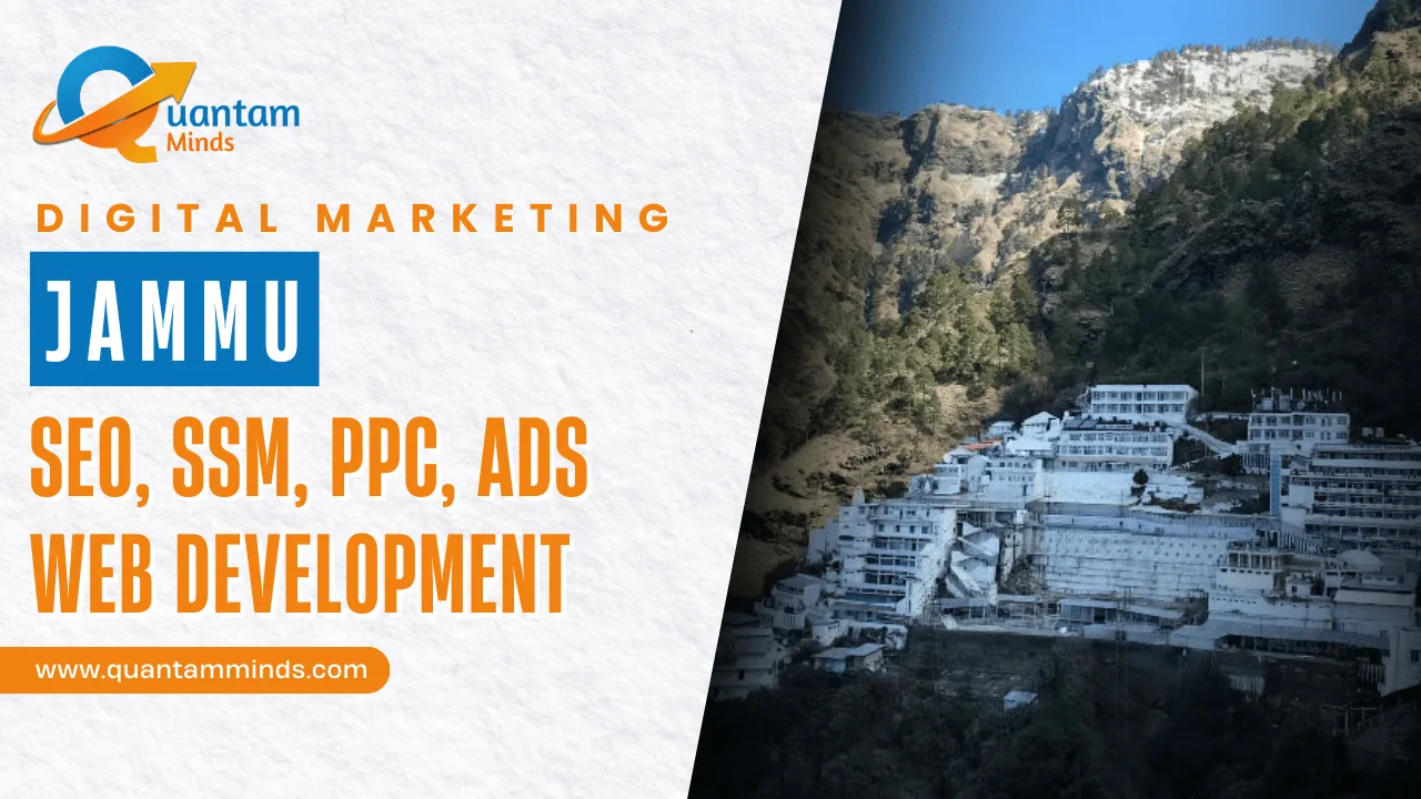 Digital Marketing Company in Jammu – Quantam Minds