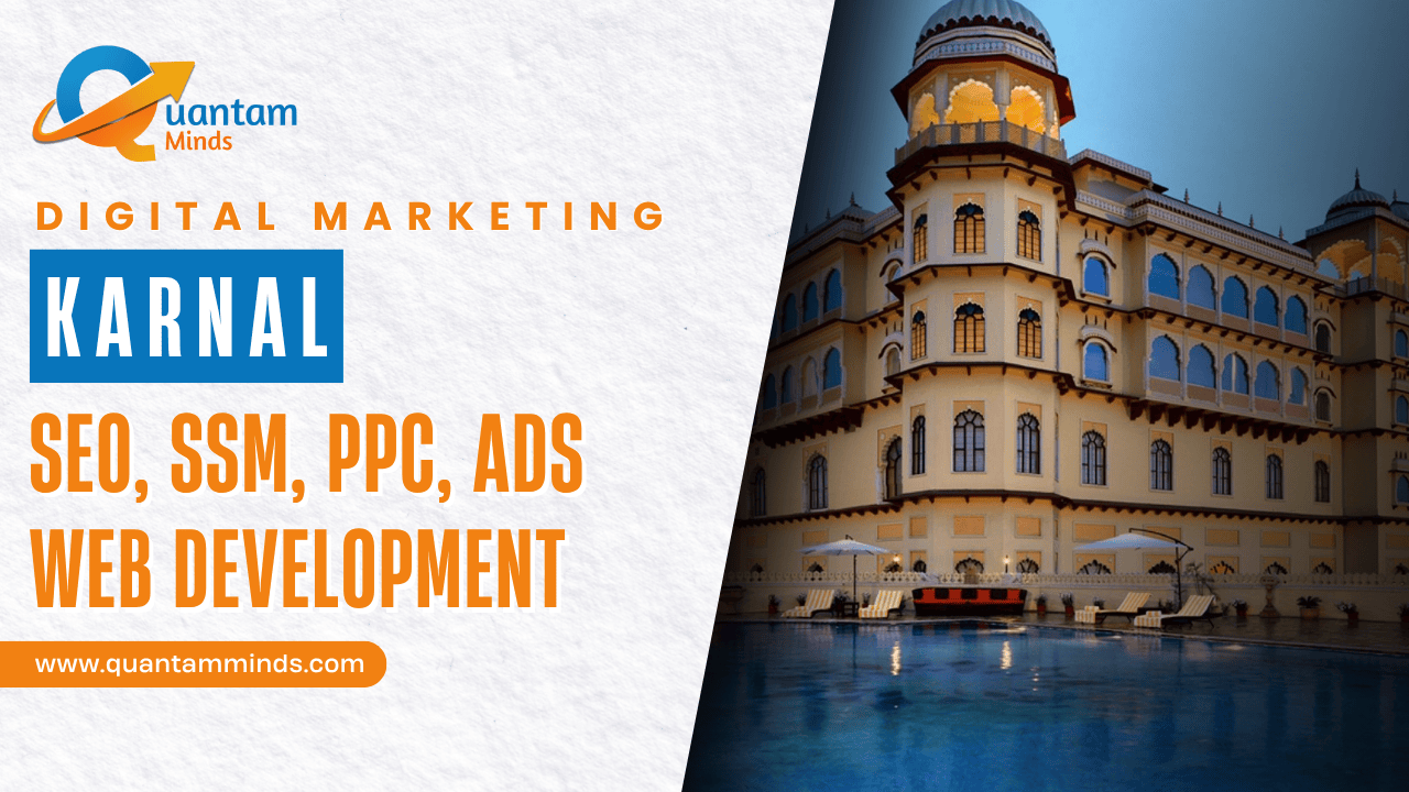 Digital Marketing Company in Karnal – Quantam Minds