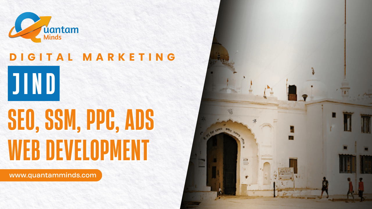 Digital Marketing Company in Jind – Quantam Minds