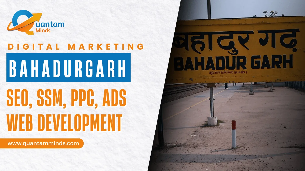 Digital Marketing in Bahadurgarh – SEO, Google Ads, social media marketing