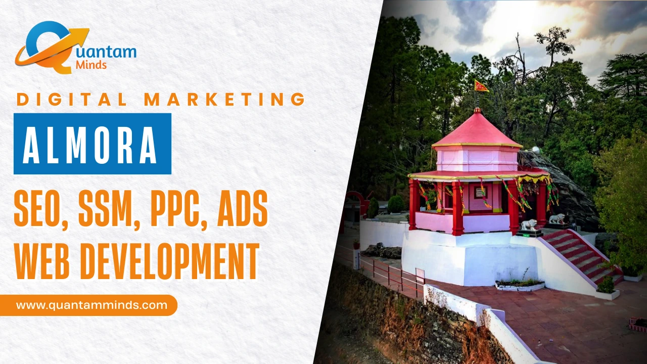 Digital Marketing Company in Almora – SEO, Google Ads, social media marketing