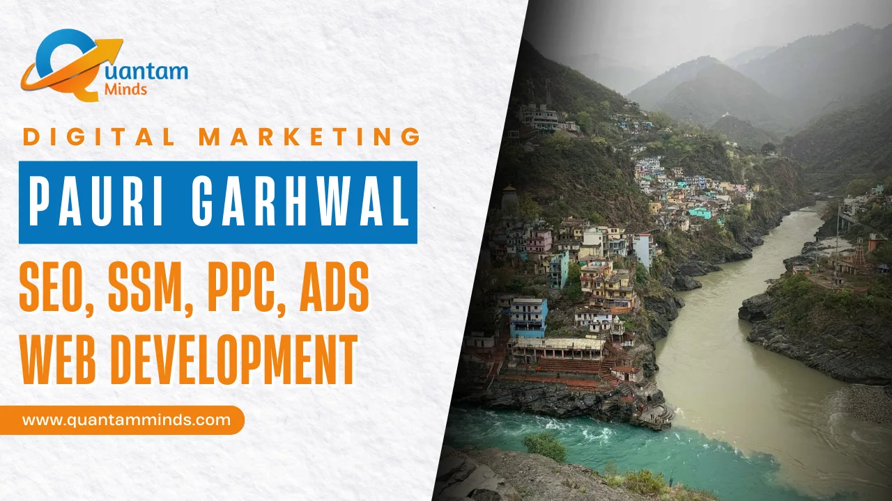 Digital Marketing Company in Pauri Garhwal – SEO, Google Ads, social media marketing, and lead generation for local businesses