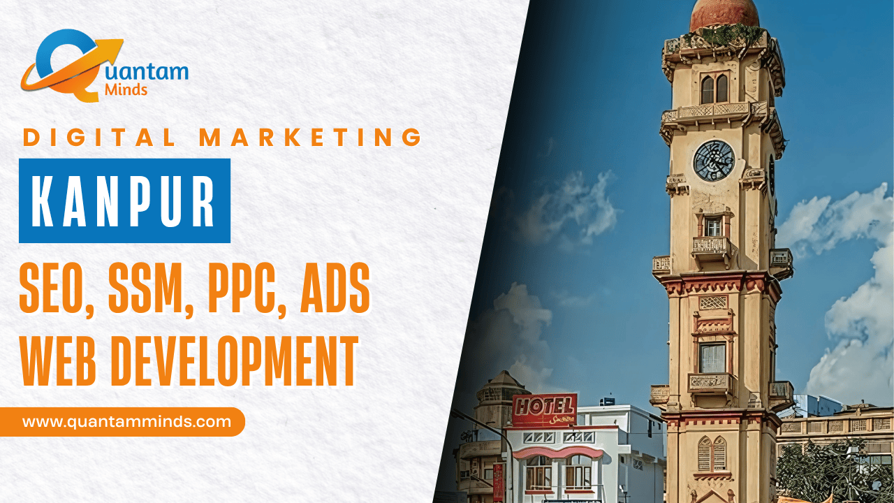 Digital Marketing Agency in kanpur – Quantam Minds