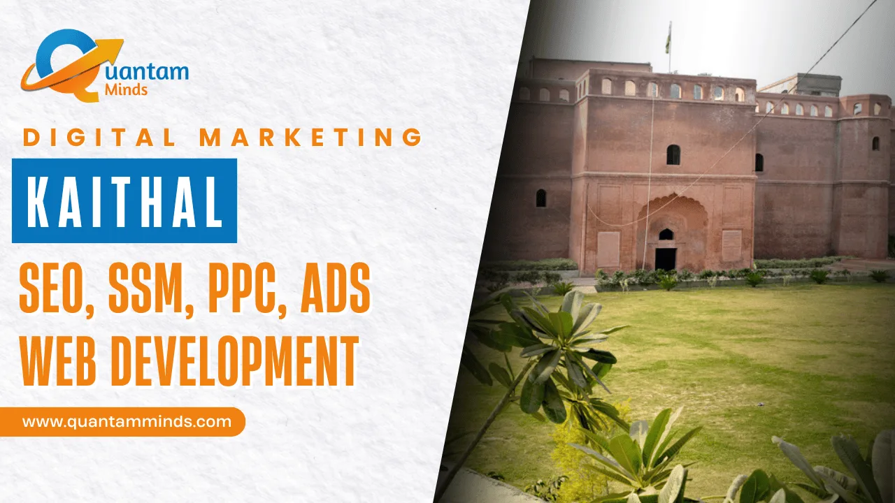 Best Digital Marketing Company in Kaithal – Quantam Minds