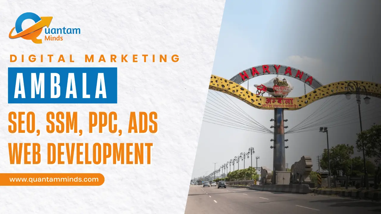 Best Digital Marketing Company in Ambala | Quantam Minds