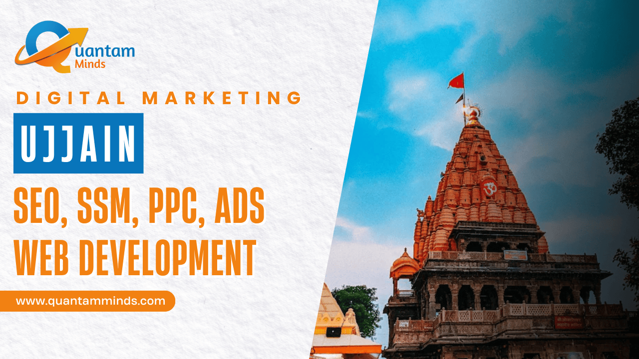digital marketing company in Ujjain – Quantam Minds